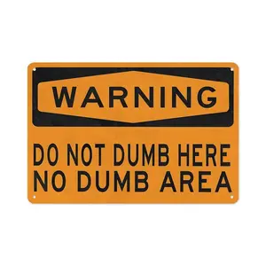 8x12 Inch Aluminum-Based Home Sign - Custom Metal Sign, "Do Not Dump Here No Dump Area" Warning Plaque, Whimsical Home Decor, Durable Office/Garage Gag Gift for Coworkers