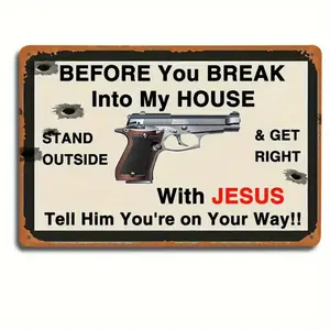 Funny "Before You Break Into My House" Jesus & Gun Warning Metal Sign, 8x12 Inch Rustproof Aluminum Home Security Plaque for Yard & Property, Decor, Hanging