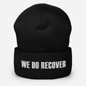 We Do Recover Cuffed Beanie