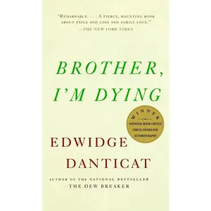 USED Book - Brother, I'm Dying: National Book Award Finalist by Danticat, Edwidge (Paperback) - english