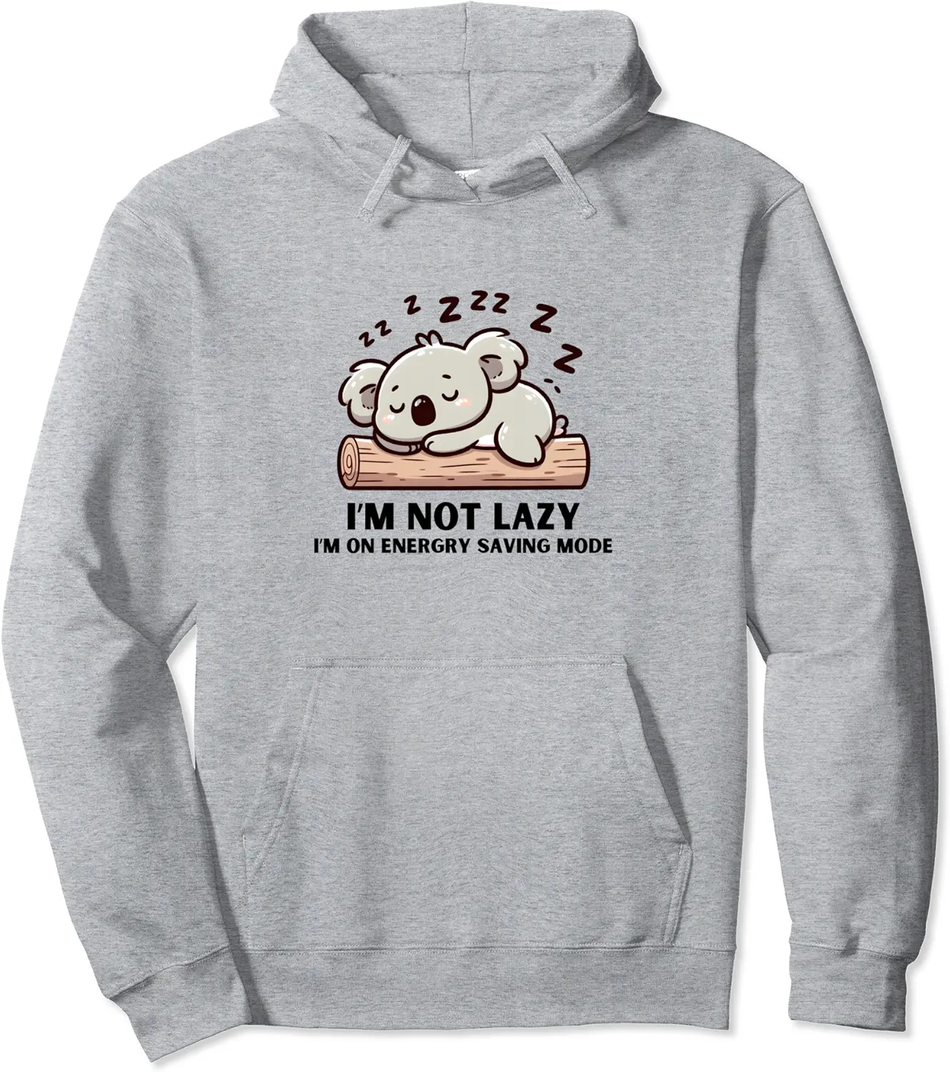 Funny Desing I'm Not Lazy Energy Saving Mode Sommer Time Pullover Hoodie - Matthewgol Shop 55B0CVL9CR6S