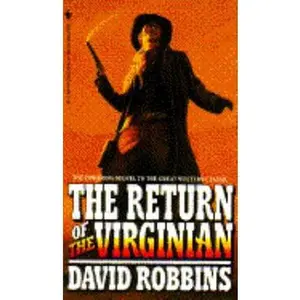 USED-Return of the Virginian by David L. Robbins (Unknown)
