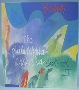 USED-Bravo - The Philadelphia Orchestra Cookbook II: The West Philadelphia Committee for the Philadelphia Orchestra by Sam Maitin (Hardcover)