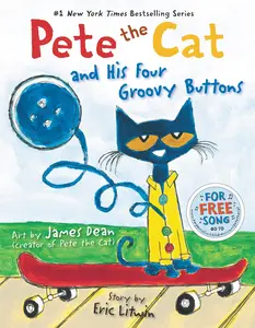 Pete the Cat and His Four Groovy Buttons -- Eric Litwin - Hardcover