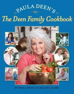 USED-Paula Deen's the Deen Family Cookbook by Deen, Paula (Hardcover)