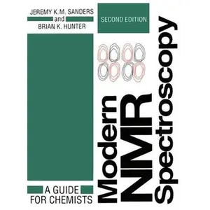 USED-Modern NMR Spectroscopy: A Guide for Chemists by Sanders, Jeremy K. M. (Paperback)