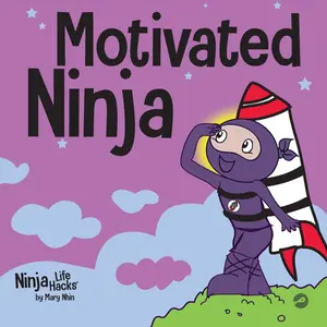 USED-Motivated Ninja: A Social, Emotional Learning Book for Kids About Motivation by Nhin, Mary (Paperback)