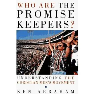 USED-Who Are the Promise Keepers? by Ken Abraham (Hardcover)