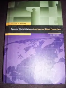 USED-Race and Ethnic Relations: American and Global Perspectives by Martin N. Marger (Hardcover)