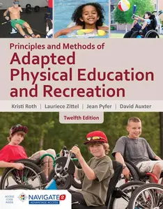 USED-Principles and Methods of Adapted Physical Education & Recreation [With Access Code] by Roth, Kristi (Hardcover)