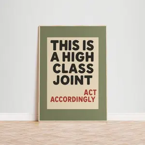 Retro Funny Poster – High Class Joint Olive Green Wall Art Trendy No Frame
