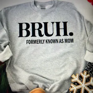 Bruh Sweatshirt