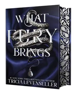 What Fury Brings (Wrath and Fury, 1) – Tricia Levenseller’s Sexy, Empowering Romantasy Hardcover with Noblemen, Rebellion, Warriors, Kingdom Themes, Gift for Novel Lovers