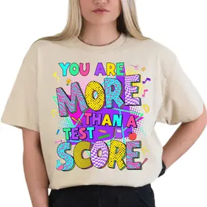You're More Than a Test Score Tshirt, You Got This Test Day Shirt