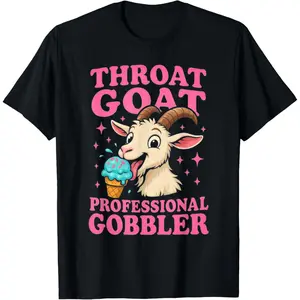Embarrassing Throat Goat Inappropriate Adult Humor T-Shirt