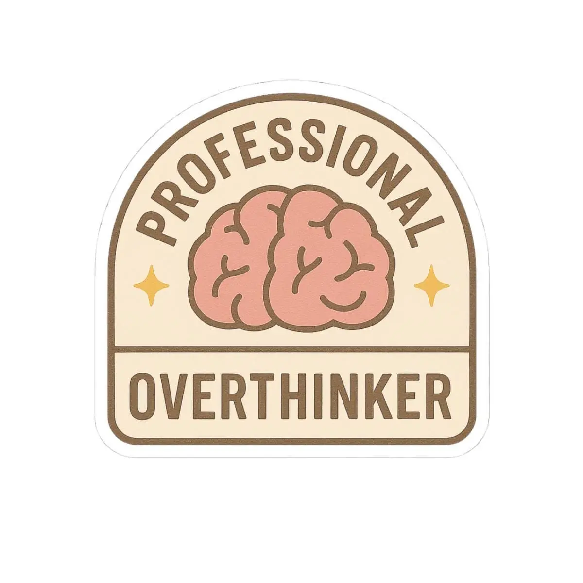 Professional Overthinker Sticker Funny Relatable Mental Health Quote Vinyl Decal Sticker