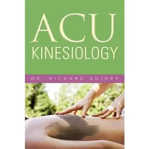 USED-Acu Kinesiology by Guidry, Richard (Paperback)