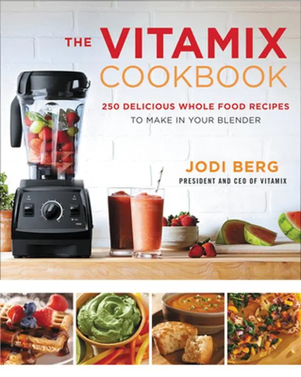 USED Book - The Vitamix Cookbook: 250 Delicious Whole Food Recipes to Make in Your Blender by Berg, Jodi (Hardcover) - english