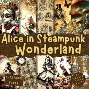 Scrapbook paper, Alice in Steampunk Wonderland, 20 Double Sided Sheets: Versatile Decorative craft Papers for Wrapping, Junk Journals & Mixed Media, Card Making and more