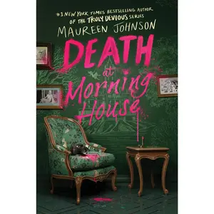 Death at Morning House by Maureen Johnson [Hardback Book]