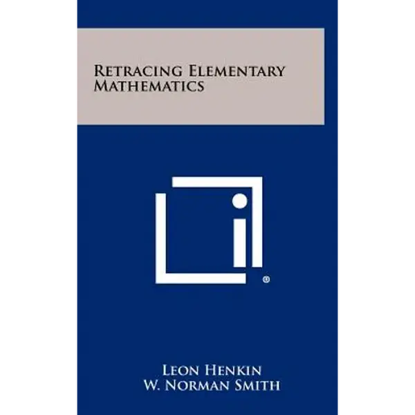 Retracing Elementary Mathematics - Hardcover
