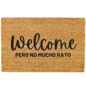 Welcome Pero No Mucho Rato doormat, Door mat, Welcome Mat, Funny Door mat