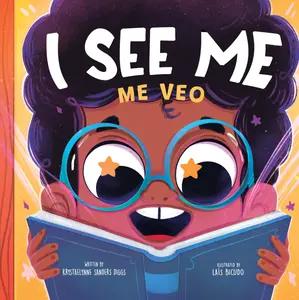 "I See Me: Me Veo (Bilingual) Children's Literature & Art Book - Diversity-Focused Story About Visiting the Library"