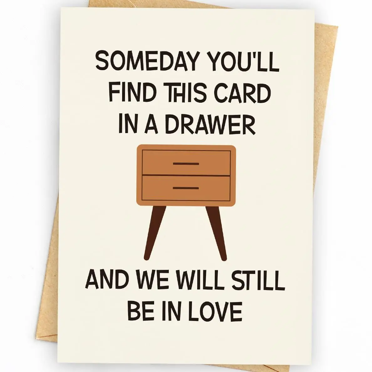 Someday You’ll Find This Card in a Drawer – Funny & Heartfelt Birthday Card – Perfect for Your Loved One – 12x18 cm, Blank Inside, Comes with Envelope Anniversary Men