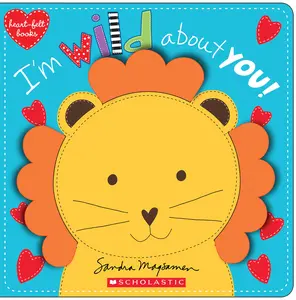 USED-I'm Wild about You! (Heart-Felt Books) by Magsamen, Sandra (Board book)