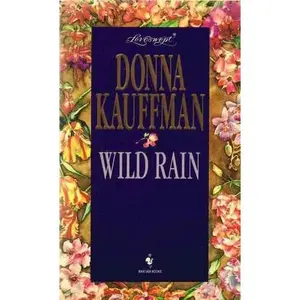USED-WILD RAIN (Loveswept) by Donna Kauffman (Unknown)