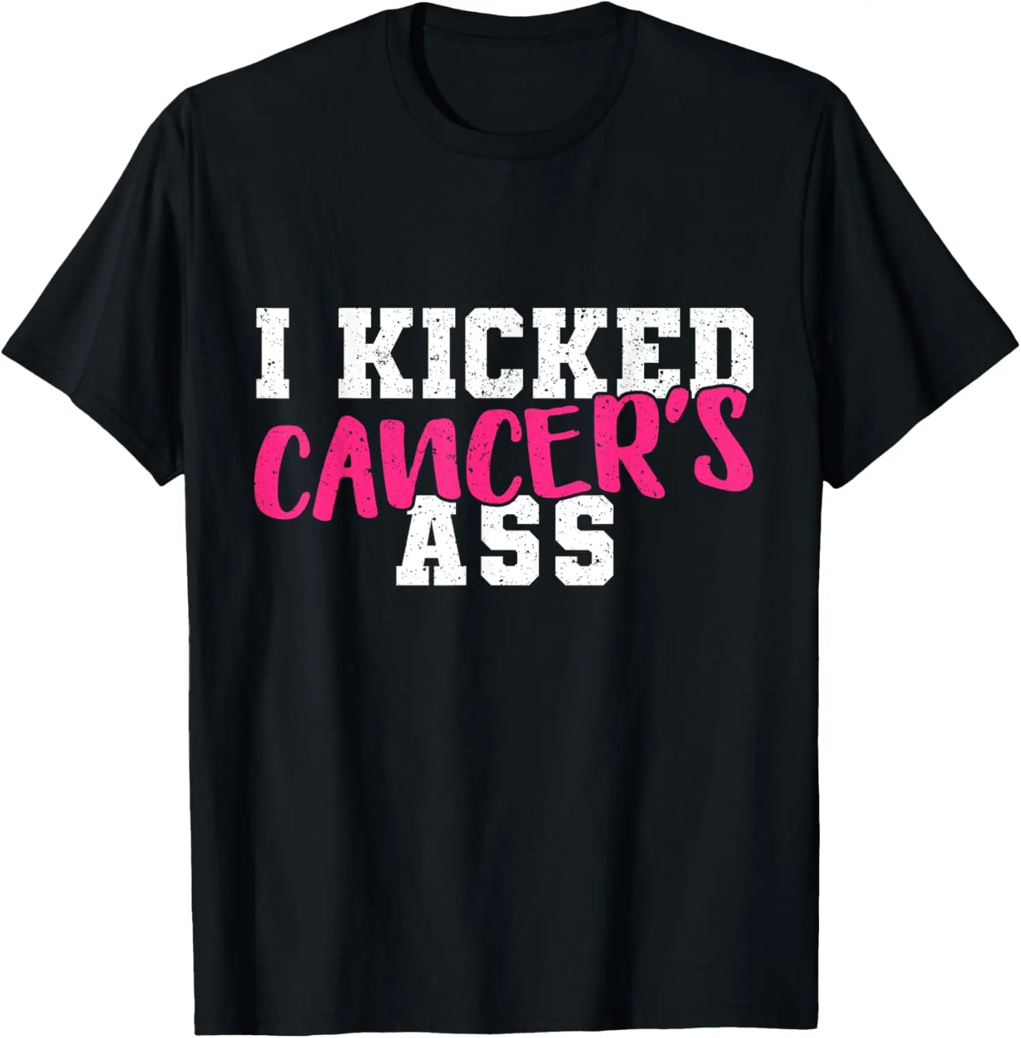 100% Cotton I Kicked Cancers Ass Breast Cancer Survivor T-Shirt