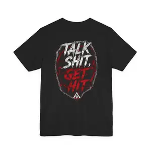 Talk Sh*t, Get Hit – Street Combat Graphic Tee | Sick Submissions