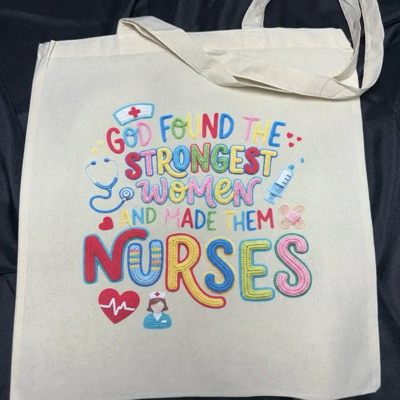 Nurse Tote Bag - God Found the Strongest Women and Made Them Nurses - Embroidered Design - Ideal for Nurses