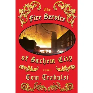 USED-The Fire Service of Sachem City by Trabulsi, Tom (Paperback)