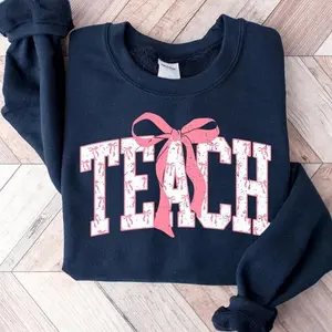 Coquette Teach Bow Sweatshirt, Cute Teacher Sweatshirt, Varsity Teach Shirt, Teacher Valentine Shirt, Teacher Appreciation, Gift For Her