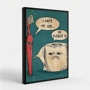 Piece I Hate My Job Funny Toothbrush And Toilet Paper Poster Print Unique Humor Canvas Painting Wall Art Picture Bathroom Decoration