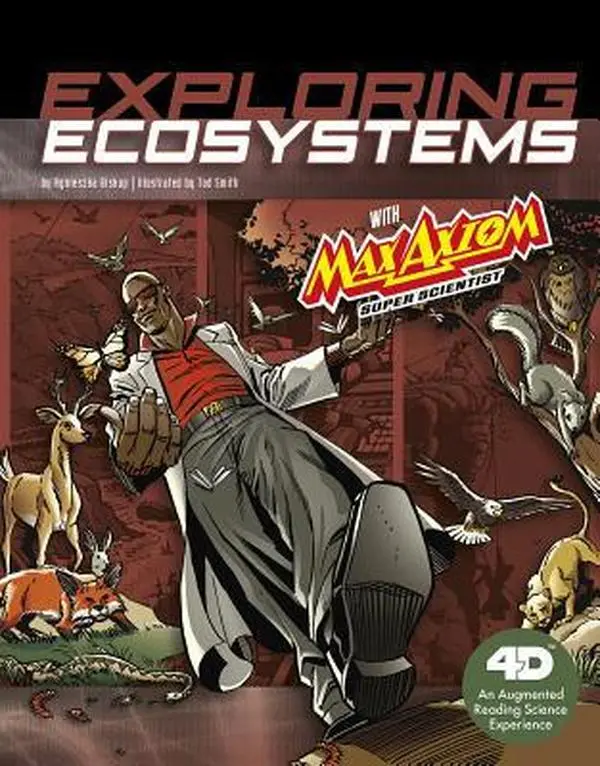 USED Book - Exploring Ecosystems with Max Axiom Super Scientist: 4D an Augmented Reading Science Experience by Biskup, Agnieszka (Paperback) - english