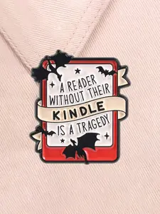 A Reader Without Their Kindle Is A Tragedy Enamel Pin E-Reader Power User Bat Decor Dark Element Alloy Brooches Lapel Pins Lapel Backpack Badge Fashion Jewelry Accessories Gifts for Friends Clip Jewellery