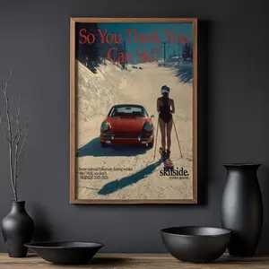 [SALE UP TO 50% + FREE SHIP] Retro Ski Poster So You Think You Can Ski Vintage Winter Wall Art Porsche Snow Print Apres Ski Decor Skier Gift Mountain Skiing
