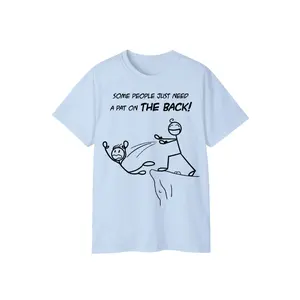 Unisex- Classic Fit Short Sleeve T-Shirt Some People Just Need a Pat on the Back