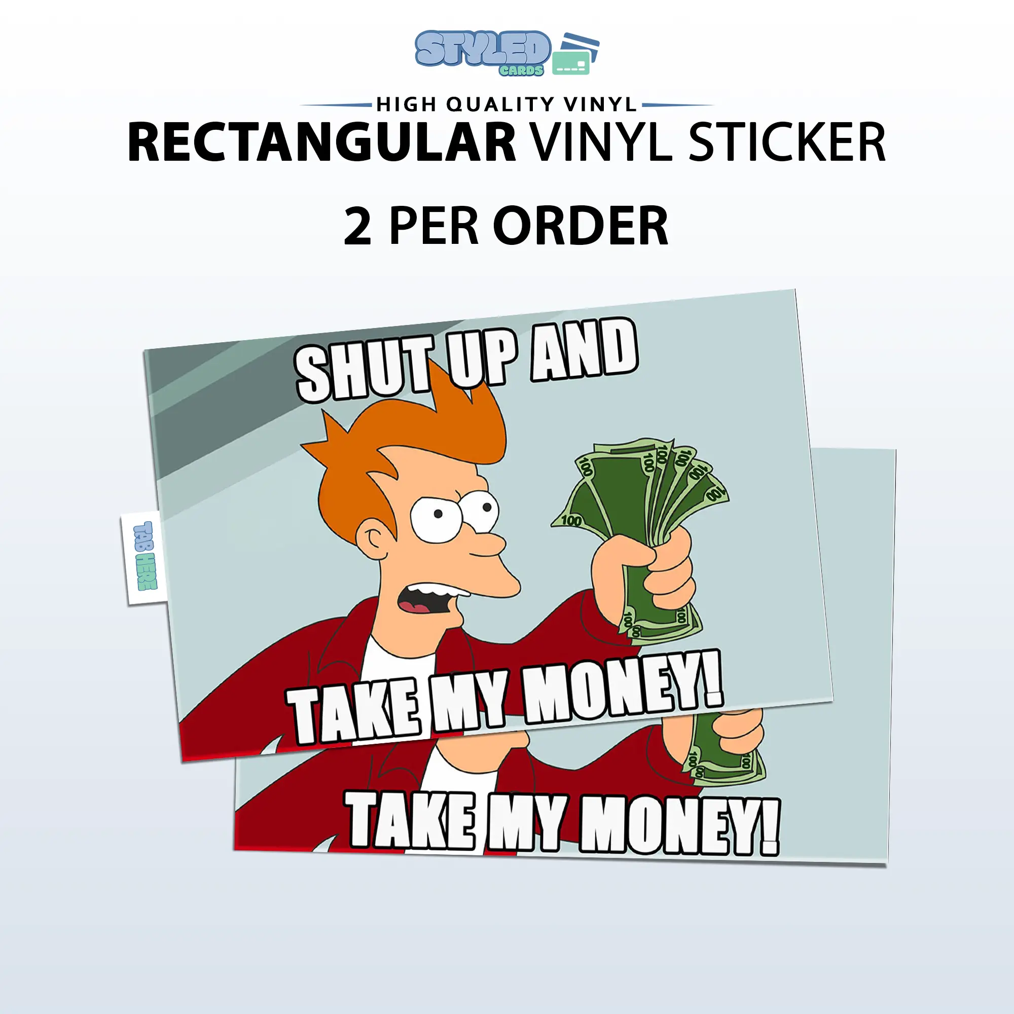 PHILIP SHUT UP AND TAKE MY MONEY rectangle vinyl STICKER