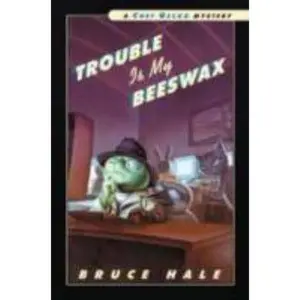 USED-Trouble Is My Beeswax: A Chet Gecko Mystery by Bruce Hale (Hardcover)