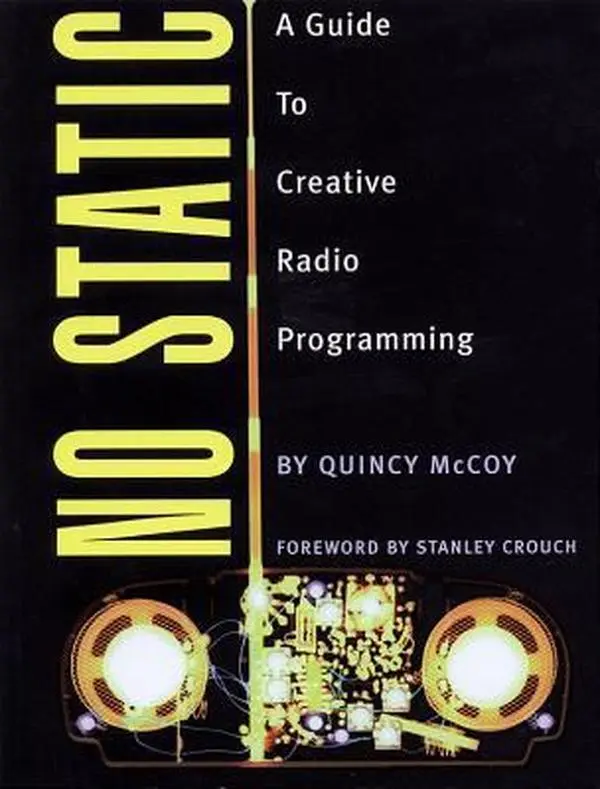 USED-No Static: A Guide to Creative Radio Programming by McCoy, Quincy (Paperback)