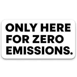 Only Here for Zero Emissions Car Magnet, Anti Elon Tesla Club Car Magnet Bumper, Anti Elon Musk Bumper Stickers, Car Accessories, Matte Weatherproof Durable 30 mil Thick, 3 in