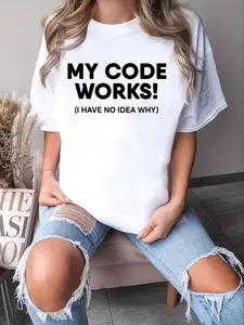 Women's 100% Cotton Loose Streetwear Style Short-Sleeve Graphic T-Shirt - Unisex Funny Coding Programmer "My Code Works" Casual Tops