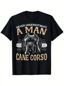 Never Underestimate a for Man with His Cane Corso Graphic T-Shirt - Bold Dog Lover Design, 100% Cotton Relaxed Fit Unisex Tee, Slight Stretch & Elastic Comfort, Machine Washable, Sizes S-XXXL Same Style for Men and Women  Summer Short-sleeved