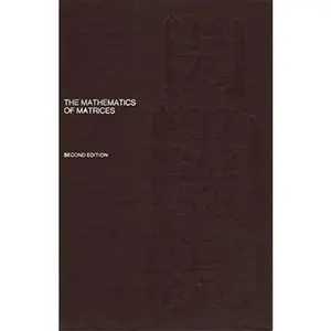 USED-The Mathematics of Matrices by P. J. Davis (Hardcover)