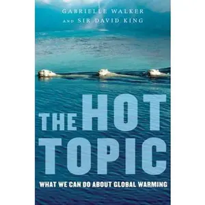 USED-The Hot Topic: What We Can Do about Global Warming by Walker, Gabrielle (Paperback)