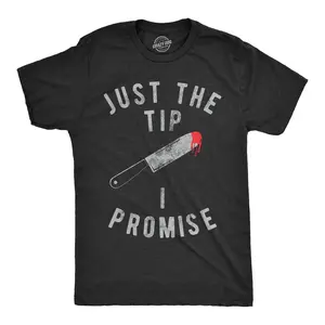 Mens Just The Tip I Promise T shirt Funny Sarcastic Graphic Halloween Top Cool Mens Funny T Shirts Cool Vintage Fashion T-Shirt Gift Classic Menswear Halloween Apparel for Men Funny Adult Humor Short Sleeve Black