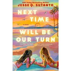 Next Time Will Be Our Turn -- Jesse Q. Sutanto, Paperback